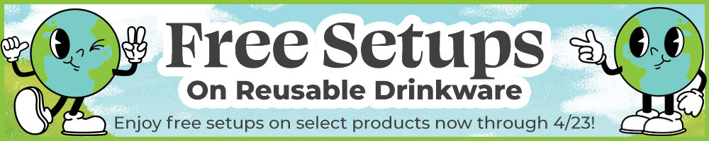 Free Setups on Resuable Drinkware